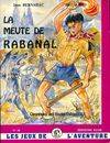 Chroniques des hautes vallées., 3, La meute de Rabanal - JDA 38, roman scout...