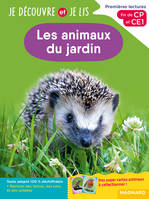 Je découvre et je lis CP et CE1 - Les animaux du jardin, Premières lectures, premières découvertes