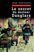 Le secret du docteur Danglars