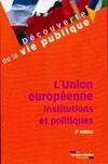 L'Union européenne / institutions et politiques, institutions et politiques