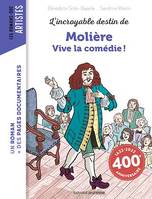 L'incroyable destin de Molière - Vive la comédie !