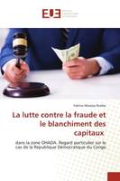 La lutte contre la fraude et le blanchiment des capitaux, dans la zone OHADA. Regard particulier sur le cas de la République Démocratique du Congo