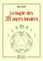 La magie des 28 anges lunaires