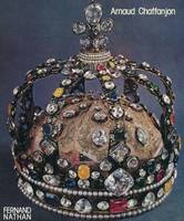 La Merveilleuse histoire des couronnes du monde