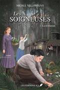 Les soigneuses / La révélation