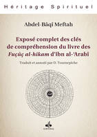 ExposE complet des clEs de comprEhension du livre des FuCUC al-hikam d ibn al- arabI