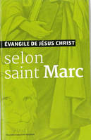 L'Évangile de Jésus-Christ selon saint Marc - nouvelle traduction officielle pour la liturgie