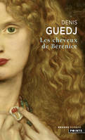 Les Grands Romans Les Cheveux de Bérénice, roman