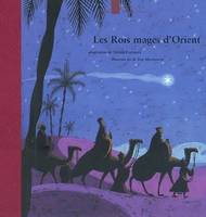 Les rois mages d'Orient, d'après un conte biblique