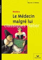 O&T – Molière, Le Médecin malgré lui, texte intégral