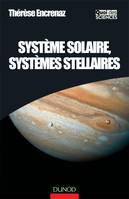 Système solaire, systèmes stellaires - Des mondes connus aux mondes inconnus...