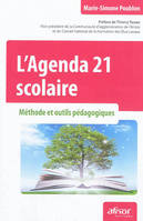 L'Agenda 21 scolaire - Méthode et outils pédagogiques, Méthode et outils pédagogiques.