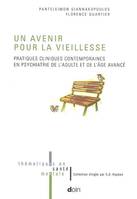 Un avenir pour la vieillesse, pratiques cliniques contemporaines en psychiatrie de l'adulte et de l'âge avancé