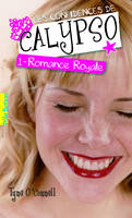 1, Les confidences de Calypso (Tome 1-Romance royale), Romance royale