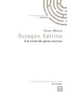 Ouragan Katrina, à la croisée des genres musicaux