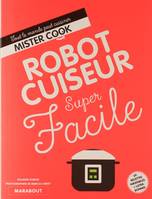 Robot cuiseur super facile