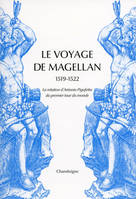 Le voyage de Magellan, 1519-1522 / la relation d'Antonio Pigafetta