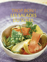 Trop bon ! Les salades du soleil