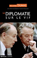 La diplomatie sur le vif, dialogues avec Bertrand Badie et Gaïdz Minassian