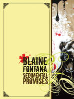 Blaine Fontana Sedimental Promises (Upper playground) /anglais