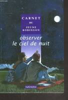 Observer le ciel de nuit