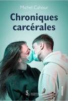 Chroniques carcérales