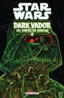 2, Star Wars - Dark Vador : Les Contes du Château T02, Les contes du château