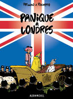 Panique à Londres, PANIQUE A LONDRES