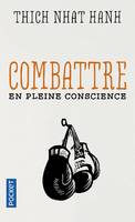 Combattre en pleine conscience