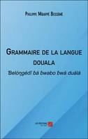 Grammaire de la langue douala, Belongdi ba bwabo bwa duala