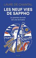Les neuf vies de Sappho, Le premier écrivain est une écrivaine
