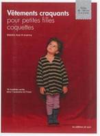 Vêtements craquants pour petites filles coquettes / 16 modèles variés pour l'automne & l'hiver : tai