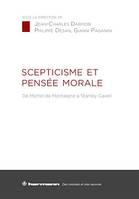 Scepticisme et pensée morale, De Michel de Montaigne à Stanley Cavell