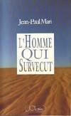 L'homme qui survécut