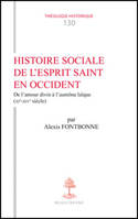 Histoire sociale de l'Esprit-Saint en Occident, De l'amour divin à l'aumône laïque, xie-xiv siècle