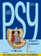 Les psy., Les psy - La compil - Tome 1 - Bonjour l'angoisse !