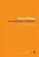 Le Capitalisme d'héritiers, La crise française du travail