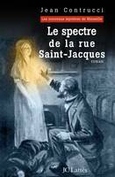 Les nouveaux mystères de Marseille, Le spectre de la rue Saint-Jacques