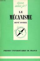 Le Mécanisme, hier et aujourd'hui