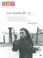 Revue Vertigo N°44, Les Années 1980 / Dossier Sono Sion