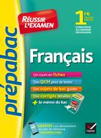 Français 1re toutes séries - Prépabac Réussir l'examen, fiches de cours et sujets de bac corrigés (première)