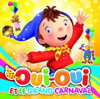 Oui-oui et le grand carnaval