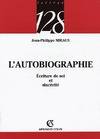 L'autobiographie, écriture de soi et sincérité