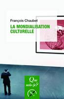 La mondialisation culturelle