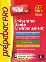 Prévention, santé, environnement / 2de, 1re, terminale bac pro