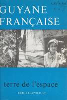 Guyane française, Terre de l'espace