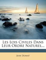 Les Lois Civiles Dans Leur Ordre Naturel...