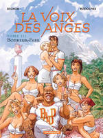 3, La Voix des anges - Tome 3 - Bonheur-Park