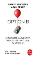 Option B / surmonter l'adversité, retrouver l'aptitude au bonheur, Surmonter l'adversité, retrouver l'aptitude au bonheur