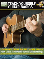 Teach Yourself Guitar Basics, How to Choose, Buy and Care for a Guitar